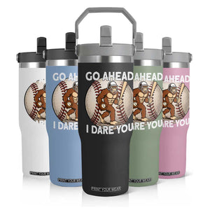 Funny Bigfoot Baseball Catcher Flip Straw Tumbler Go Ahead I Dare You Gift TS12 Print Your Wear
