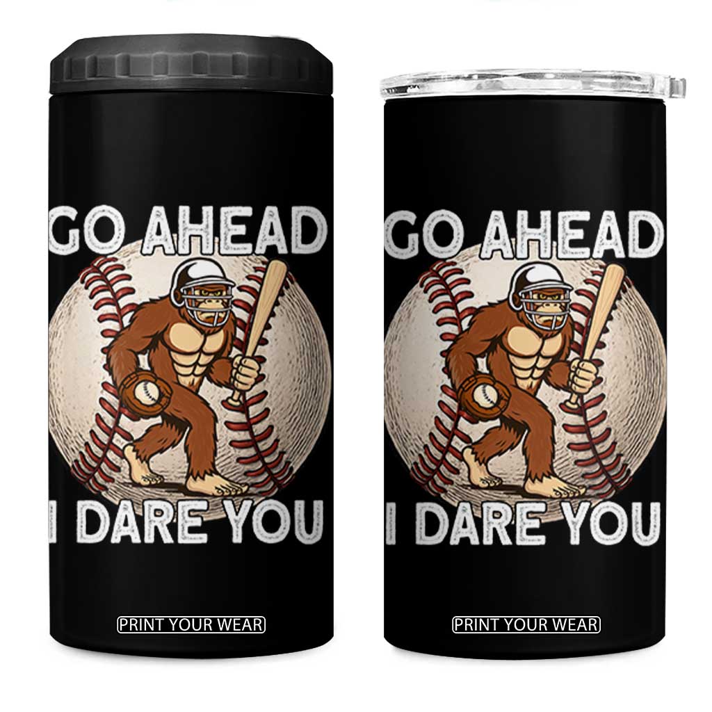 Funny Bigfoot Baseball Catcher 4 in 1 Can Cooler Tumbler Go Ahead I Dare You Gift TS12 One Size: 16 oz Black Print Your Wear