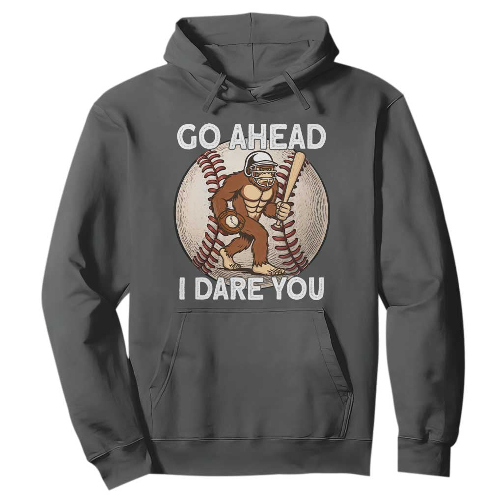 Funny Bigfoot Baseball Catcher Hoodie Go Ahead I Dare You Gift TS12 Dark Heather Print Your Wear