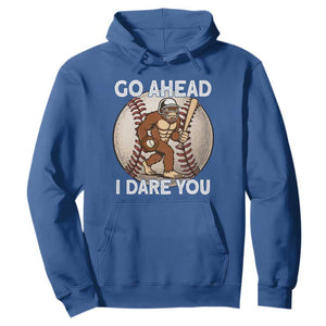 Funny Bigfoot Baseball Catcher Hoodie Go Ahead I Dare You Gift TS12 Royal Blue Print Your Wear