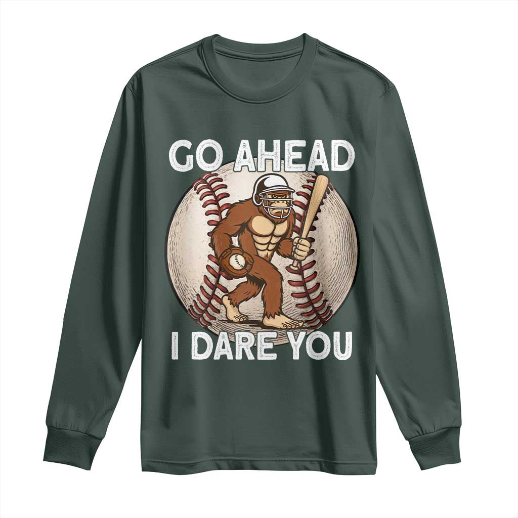Funny Bigfoot Baseball Catcher Long Sleeve Shirt Go Ahead I Dare You Gift TS12 Dark Forest Green Print Your Wear