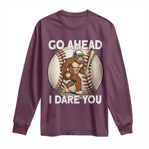 Funny Bigfoot Baseball Catcher Long Sleeve Shirt Go Ahead I Dare You Gift TS12 Maroon Print Your Wear