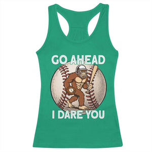 Funny Bigfoot Baseball Catcher Racerback Tank Top Go Ahead I Dare You Gift TS12 Irish Green Print Your Wear