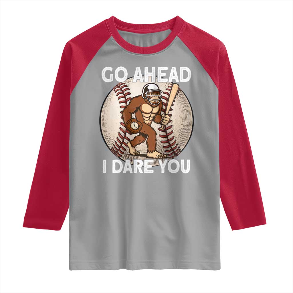 Funny Bigfoot Baseball Catcher Raglan Shirt Go Ahead I Dare You Gift TS12 Sport Gray Red Print Your Wear