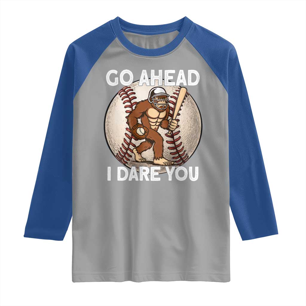 Funny Bigfoot Baseball Catcher Raglan Shirt Go Ahead I Dare You Gift TS12 Sport Gray Royal Print Your Wear