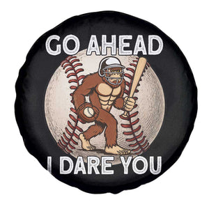 Funny Bigfoot Baseball Catcher Spare Tire Cover Go Ahead I Dare You Gift TS12 Print Your Wear