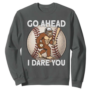 Funny Bigfoot Baseball Catcher Sweatshirt Go Ahead I Dare You Gift TS12 Dark Heather Print Your Wear