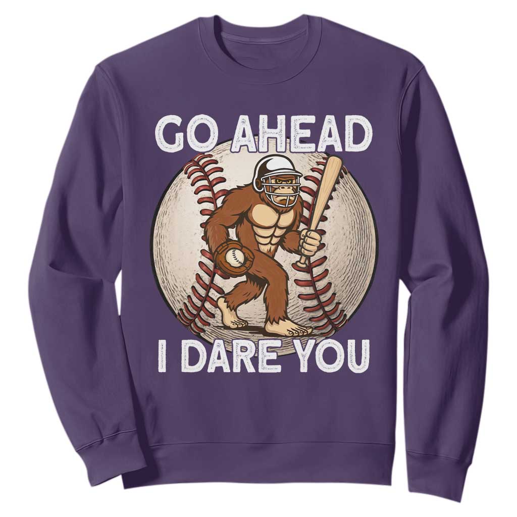 Funny Bigfoot Baseball Catcher Sweatshirt Go Ahead I Dare You Gift TS12 Purple Print Your Wear