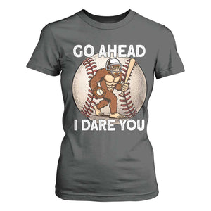 Funny Bigfoot Baseball Catcher T Shirt For Women Go Ahead I Dare You Gift TS12 Dark Heather Print Your Wear