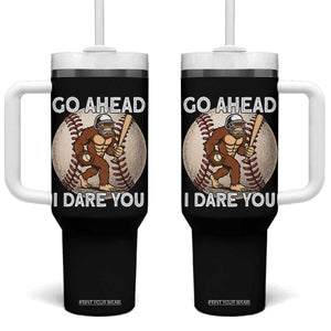 Funny Bigfoot Baseball Catcher Tumbler With Handle Go Ahead I Dare You Gift TS12 One Size: 40 oz Black Print Your Wear