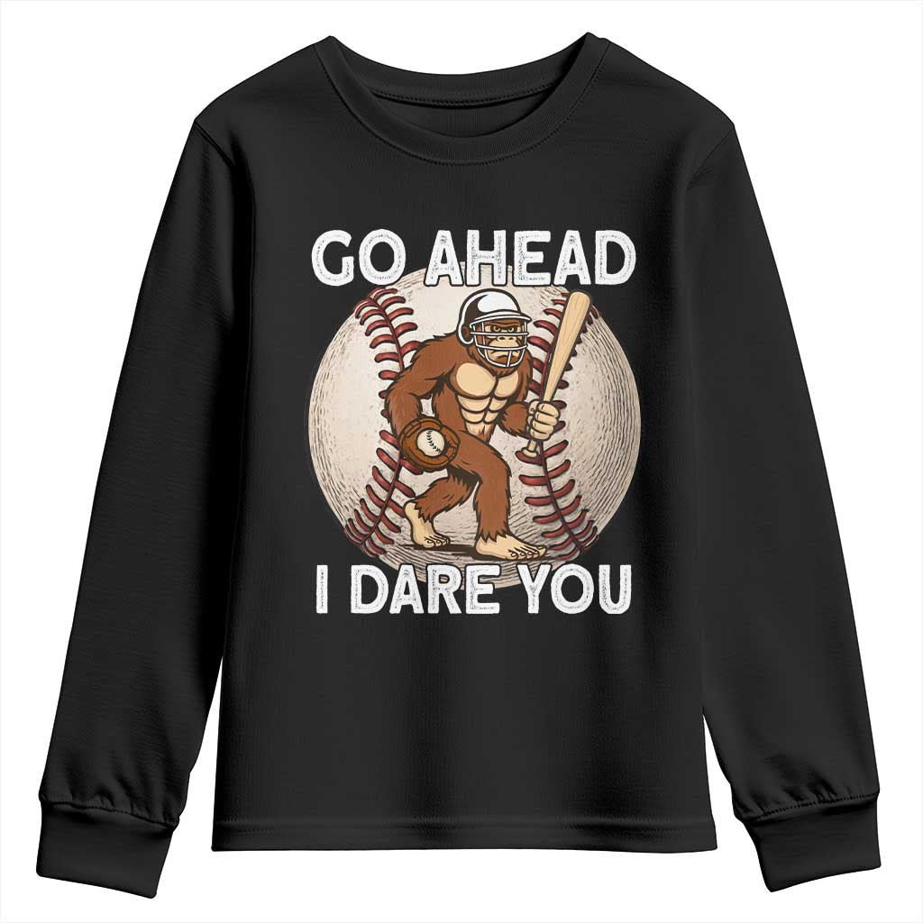 Funny Bigfoot Baseball Catcher Youth Sweatshirt Go Ahead I Dare You Gift TS12 Black Print Your Wear