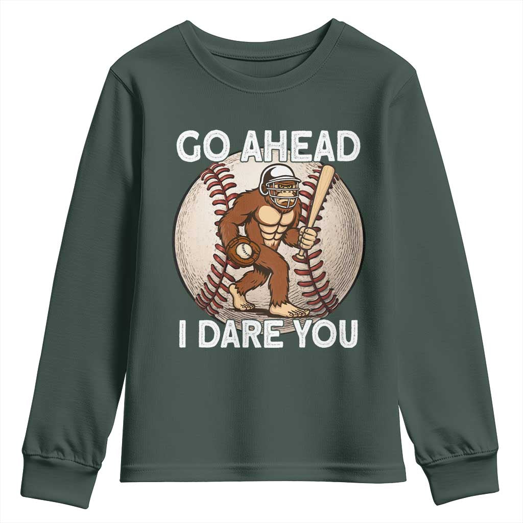 Funny Bigfoot Baseball Catcher Youth Sweatshirt Go Ahead I Dare You Gift TS12 Dark Forest Green Print Your Wear