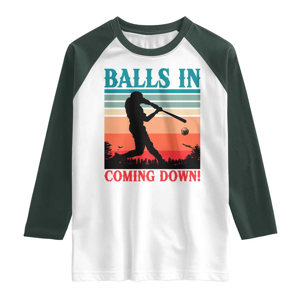 Funny BaseBall Lover Raglan Shirt Balls In Coming Down TS12 White Dark Forest Green Print Your Wear