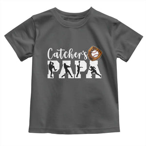 Catchers Papa Toddler T Shirt Funny Gift For Catcher Player TS12 Dark Heather Print Your Wear