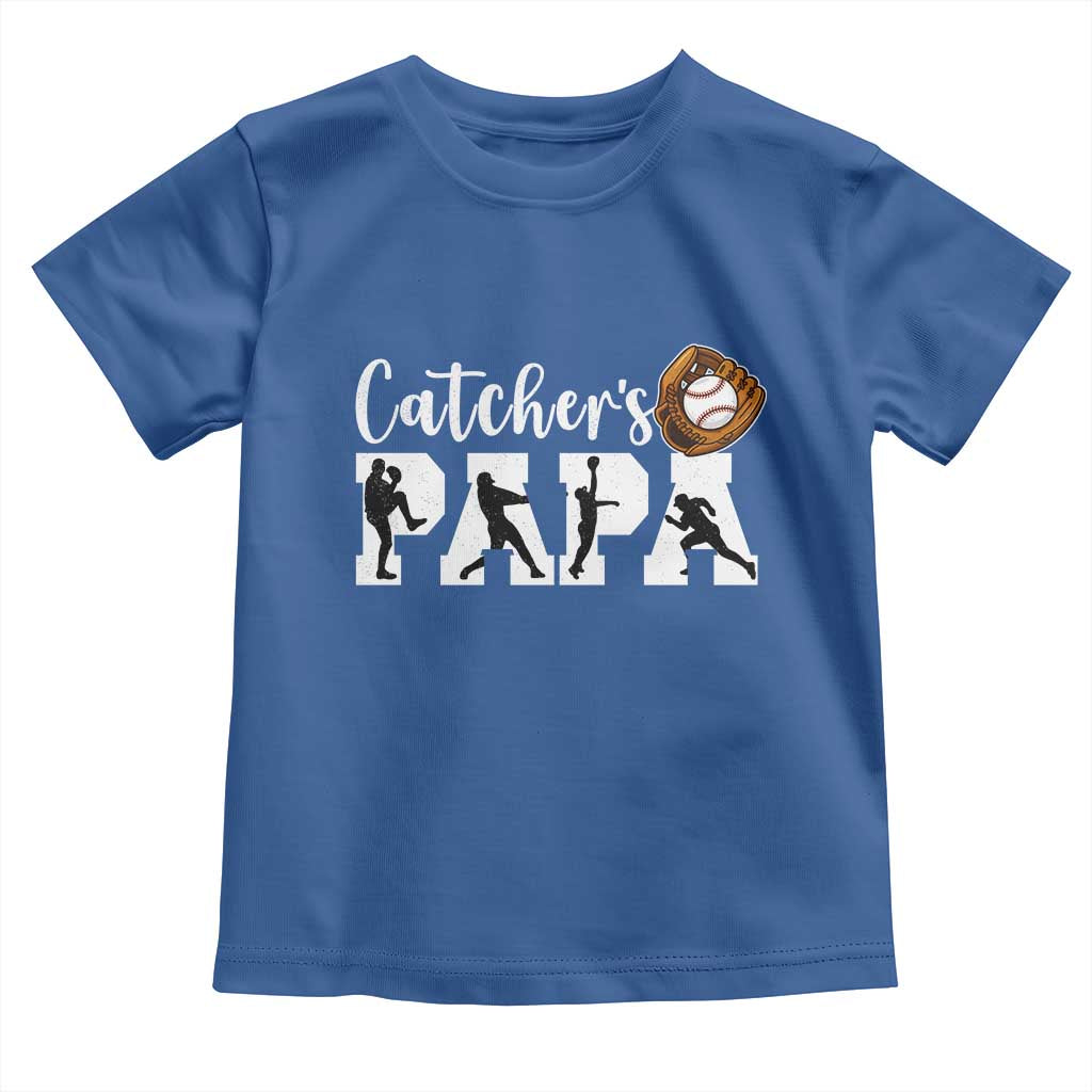 Catchers Papa Toddler T Shirt Funny Gift For Catcher Player TS12 Royal Blue Print Your Wear