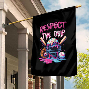 Funny Respect The Drip Baseball Mask Garden Flag Sports Lover TS12 Print Your Wear