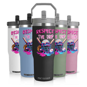 Funny Respect The Drip Baseball Mask Flip Straw Tumbler Sports Lover TS12 Print Your Wear