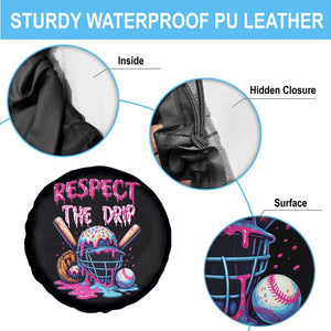 Funny Respect The Drip Baseball Mask Spare Tire Cover Sports Lover TS12 Print Your Wear