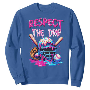 Funny Respect The Drip Baseball Mask Sweatshirt Sports Lover TS12 Royal Blue Print Your Wear