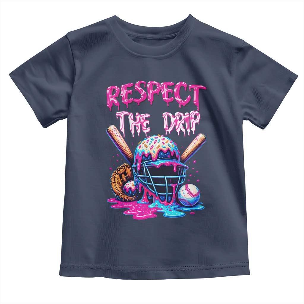 Funny Respect The Drip Baseball Mask Toddler T Shirt Sports Lover TS12 Navy Print Your Wear