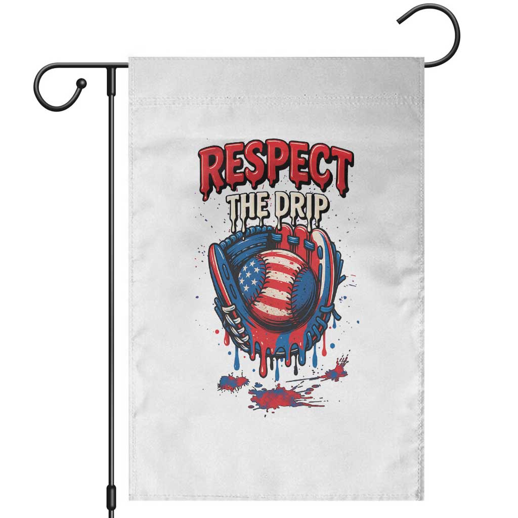 Respect The Drip Garden Flag Patriotic Baseball USA Sports Lover TS12 White Print Your Wear