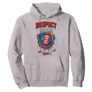 Respect The Drip Hoodie Patriotic Baseball USA Sports Lover TS12 Ice Gray Print Your Wear