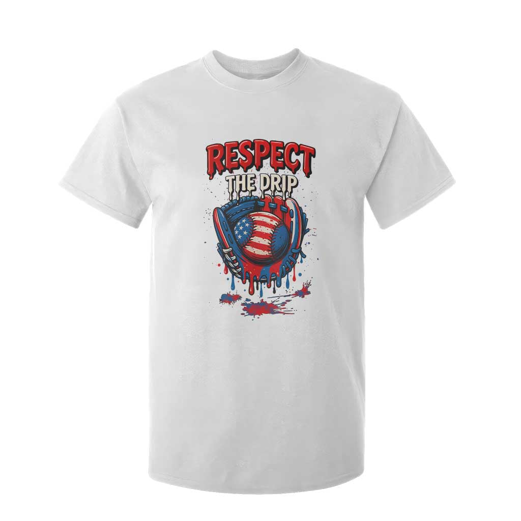Respect The Drip T Shirt For Kid Patriotic Baseball USA Sports Lover TS12 White Print Your Wear