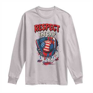 Respect The Drip Long Sleeve Shirt Patriotic Baseball USA Sports Lover TS12 Ice Gray Print Your Wear