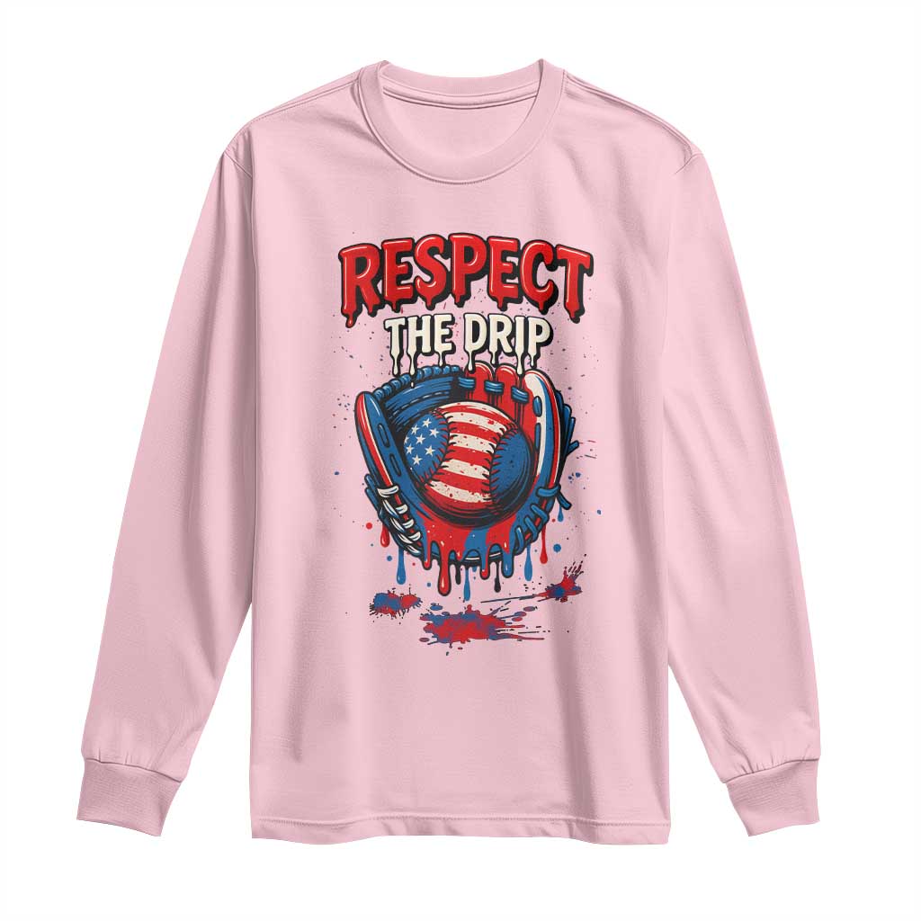 Respect The Drip Long Sleeve Shirt Patriotic Baseball USA Sports Lover TS12 Light Pink Print Your Wear