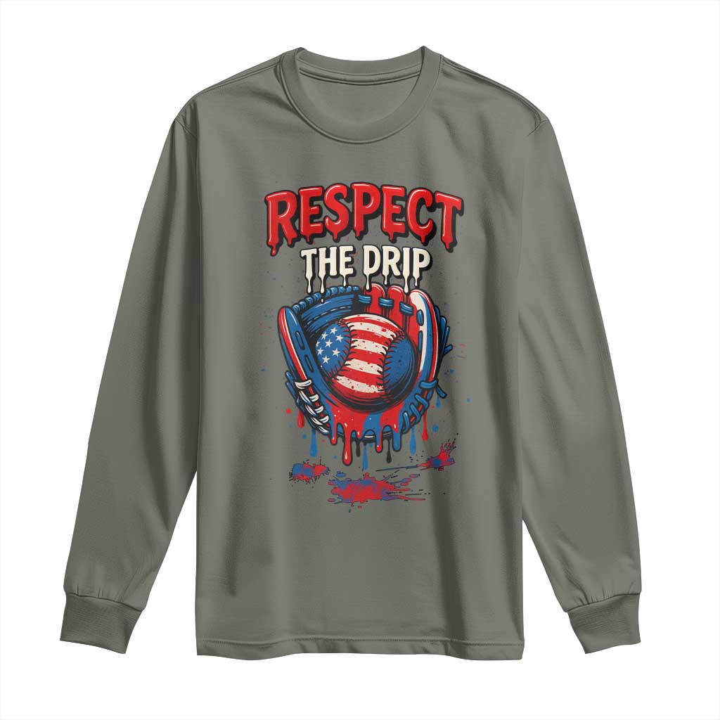Respect The Drip Long Sleeve Shirt Patriotic Baseball USA Sports Lover TS12 Military Green Print Your Wear