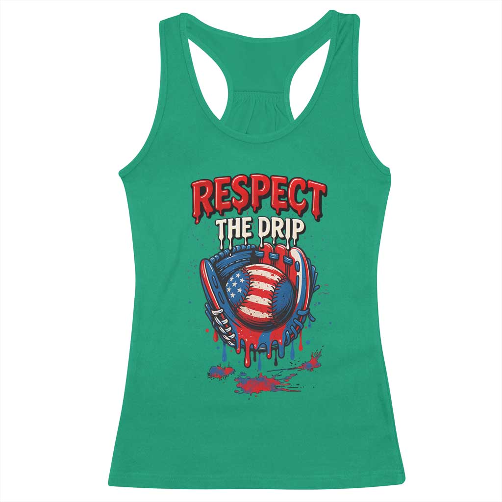 Respect The Drip Racerback Tank Top Patriotic Baseball USA Sports Lover TS12 Irish Green Print Your Wear