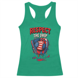 Respect The Drip Racerback Tank Top Patriotic Baseball USA Sports Lover TS12 Irish Green Print Your Wear