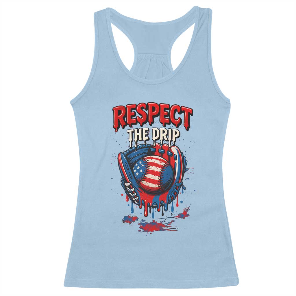 Respect The Drip Racerback Tank Top Patriotic Baseball USA Sports Lover TS12 Light Blue Print Your Wear