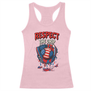 Respect The Drip Racerback Tank Top Patriotic Baseball USA Sports Lover TS12 Light Pink Print Your Wear
