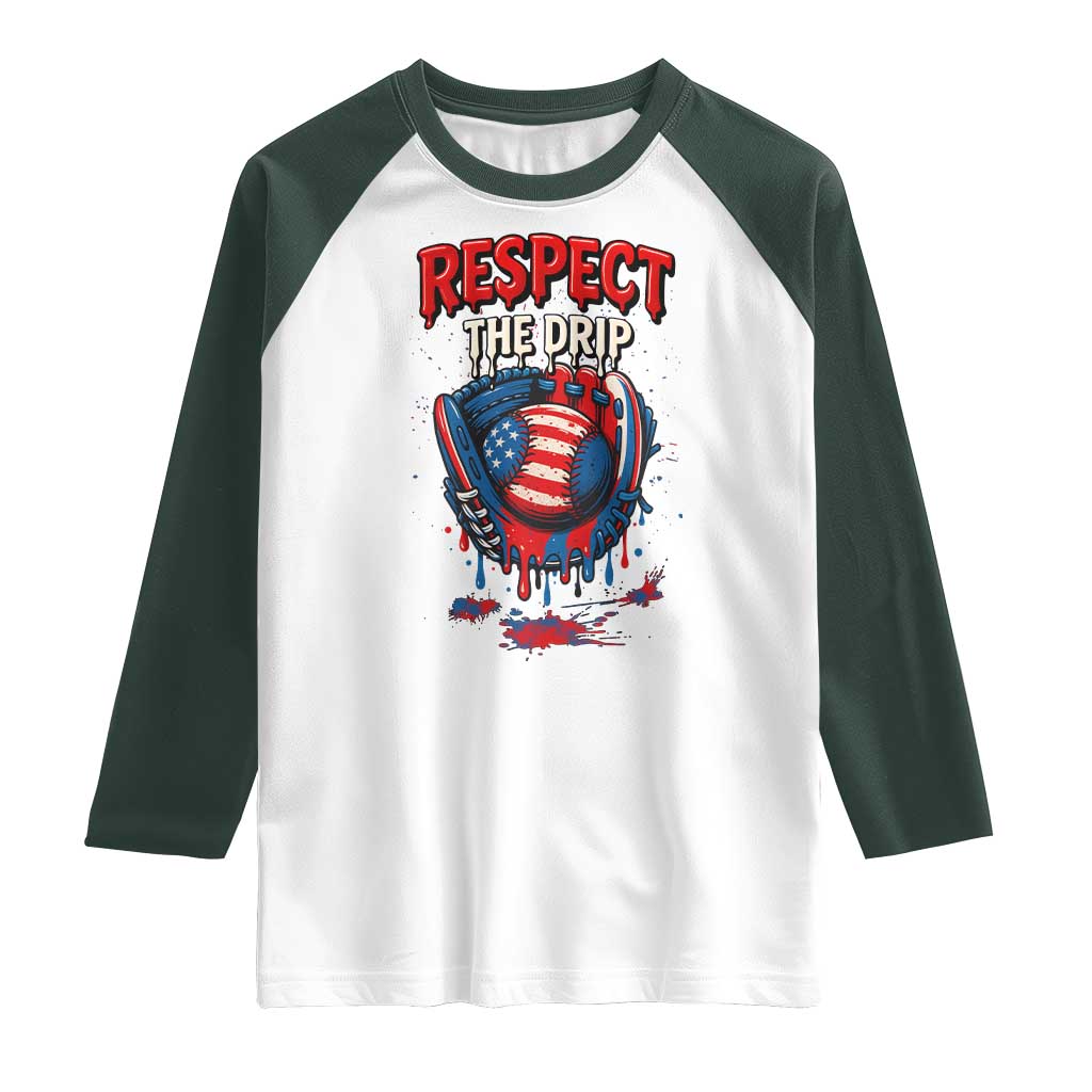 Respect The Drip Raglan Shirt Patriotic Baseball USA Sports Lover TS12 White Dark Forest Green Print Your Wear