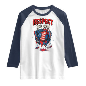 Respect The Drip Raglan Shirt Patriotic Baseball USA Sports Lover TS12 White Navy Print Your Wear