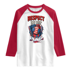 Respect The Drip Raglan Shirt Patriotic Baseball USA Sports Lover TS12 White Red Print Your Wear