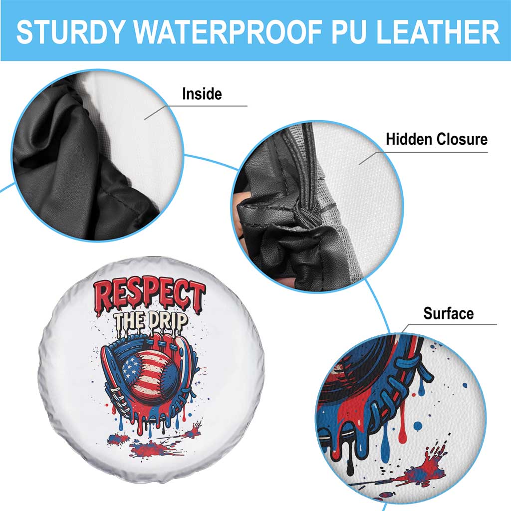Respect The Drip Spare Tire Cover Patriotic Baseball USA Sports Lover TS12 Print Your Wear