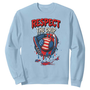 Respect The Drip Sweatshirt Patriotic Baseball USA Sports Lover TS12 Light Blue Print Your Wear