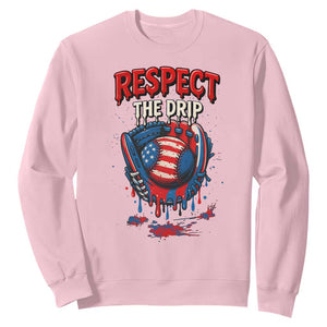 Respect The Drip Sweatshirt Patriotic Baseball USA Sports Lover TS12 Light Pink Print Your Wear