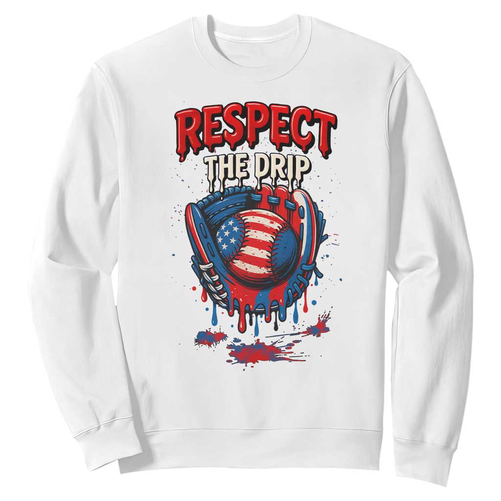 Respect The Drip Sweatshirt Patriotic Baseball USA Sports Lover TS12 White Print Your Wear