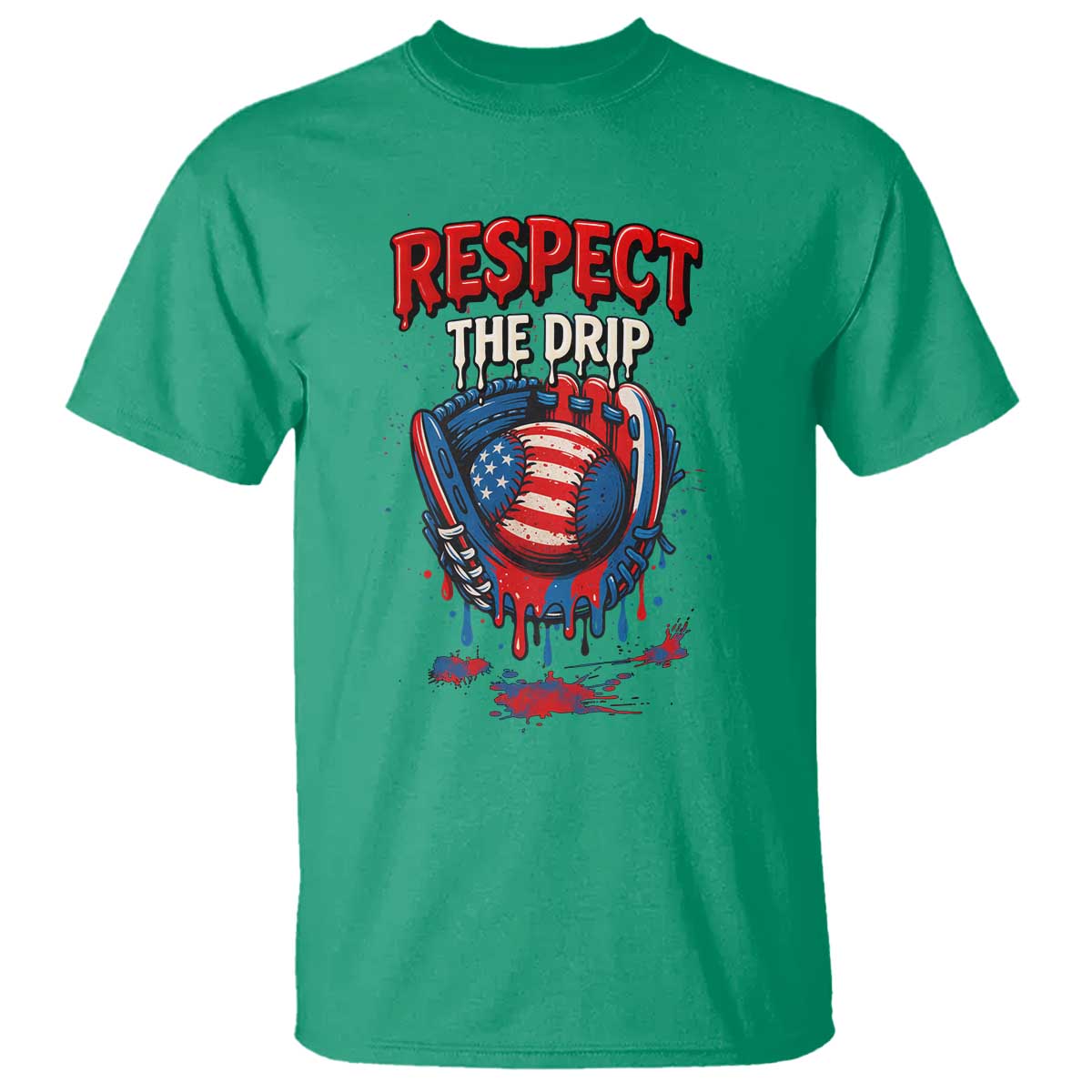 Respect The Drip T Shirt Patriotic Baseball USA Sports Lover TS12 Irish Green Print Your Wear