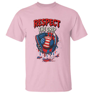 Respect The Drip T Shirt Patriotic Baseball USA Sports Lover TS12 Light Pink Print Your Wear