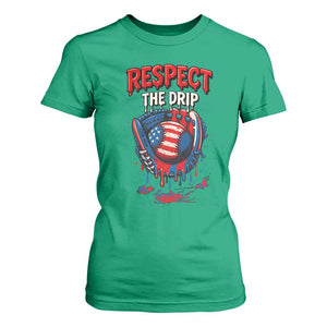 Respect The Drip T Shirt For Women Patriotic Baseball USA Sports Lover TS12 Irish Green Print Your Wear