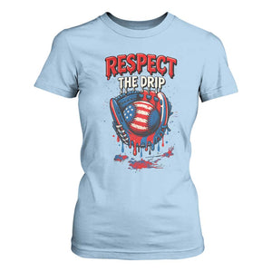 Respect The Drip T Shirt For Women Patriotic Baseball USA Sports Lover TS12 Light Blue Print Your Wear