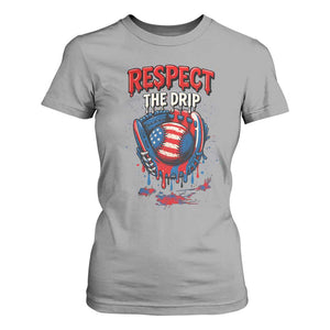 Respect The Drip T Shirt For Women Patriotic Baseball USA Sports Lover TS12 Sport Gray Print Your Wear