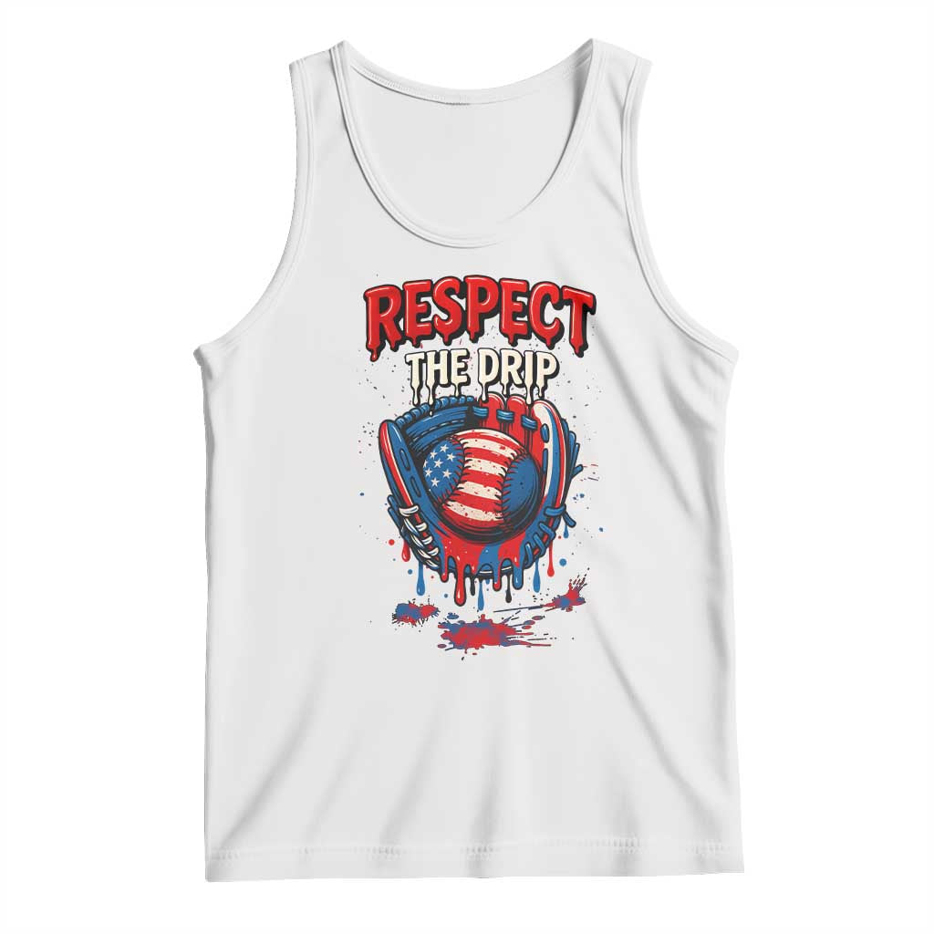 Respect The Drip Tank Top Patriotic Baseball USA Sports Lover TS12 White Print Your Wear