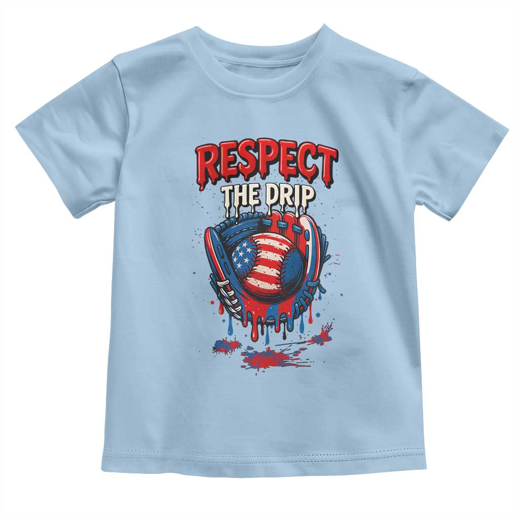 Respect The Drip Toddler T Shirt Patriotic Baseball USA Sports Lover TS12 Light Blue Print Your Wear