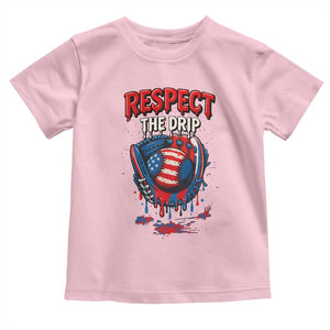 Respect The Drip Toddler T Shirt Patriotic Baseball USA Sports Lover TS12 Light Pink Print Your Wear
