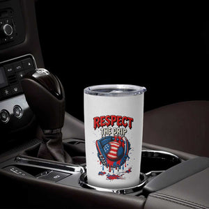 Respect The Drip Tumbler Cup Patriotic Baseball USA Sports Lover TS12 Print Your Wear